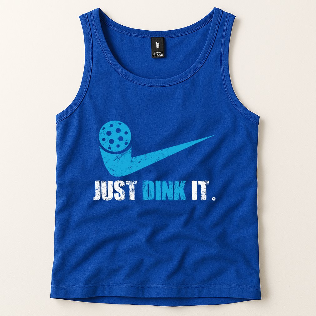 Just Dink It Pickleball Player Fan Gift Tank Top