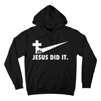 Jesus Did It Cross Hoodie