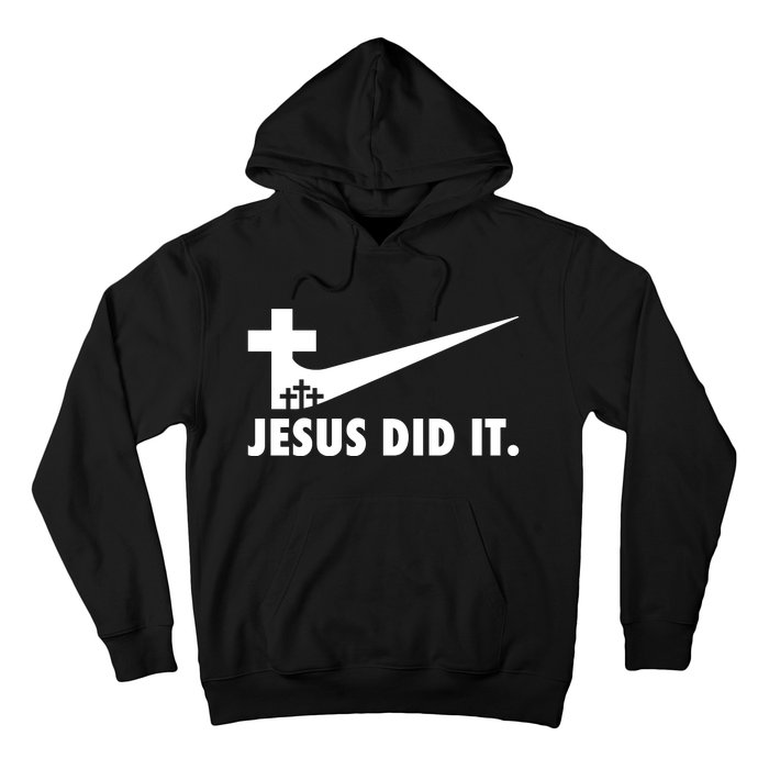 Jesus Did It Cross Hoodie