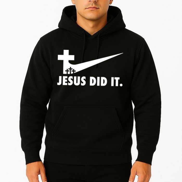 Jesus Did It Cross Hoodie