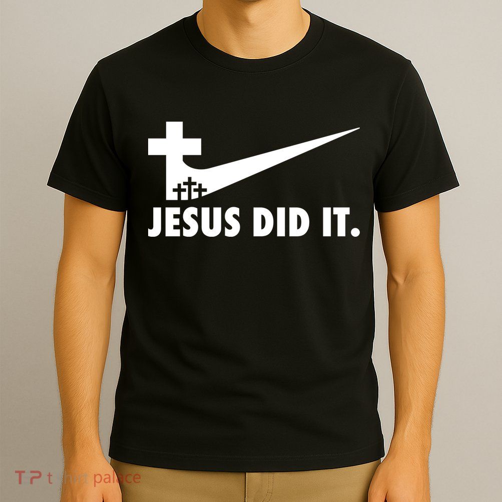 Jesus Did It Cross T-Shirt