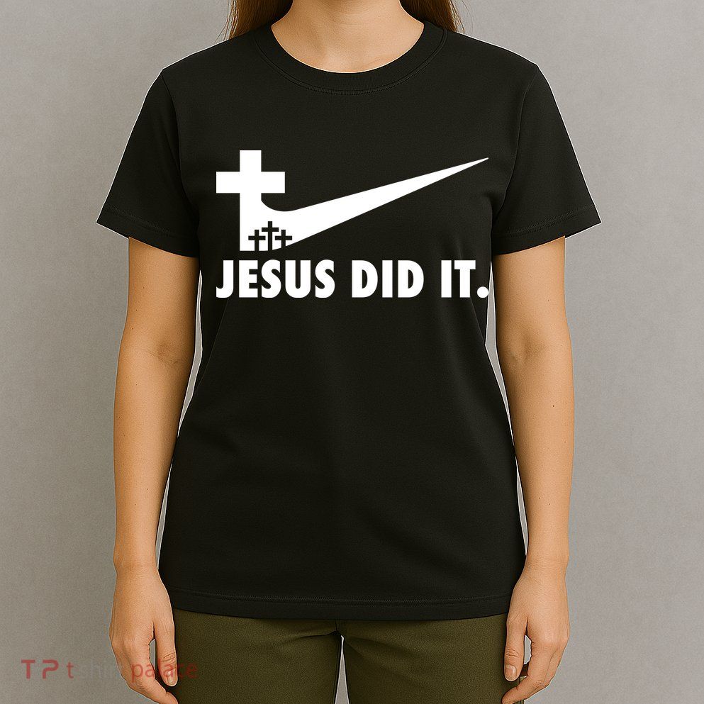 Jesus Did It Cross T-Shirt