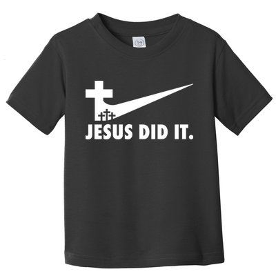 Jesus Did It Cross Toddler T-Shirt