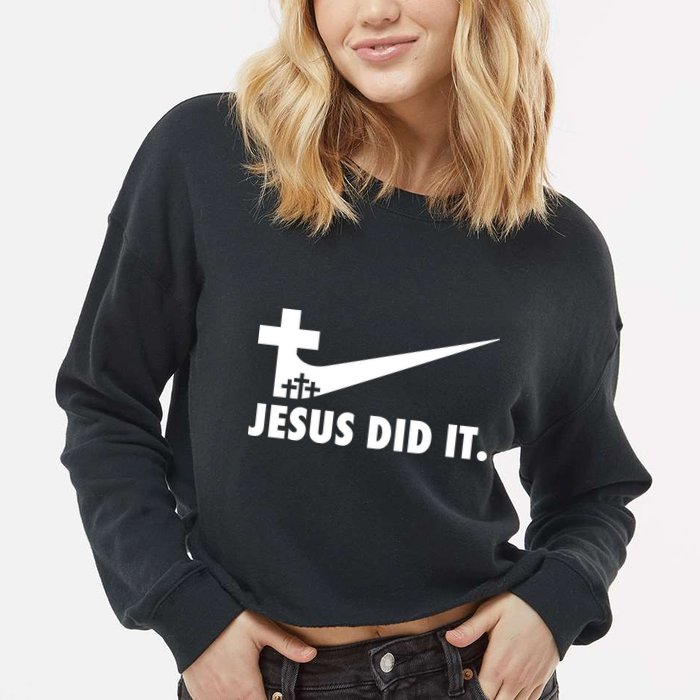 Jesus Did It Cross Cropped Pullover Crew
