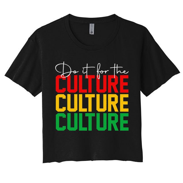 Juneteenth Do It For The Culture Black Freedom History Afro Crop Top