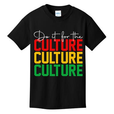 Juneteenth Do It For The Culture Black Freedom History Afro Kids T-Shirt