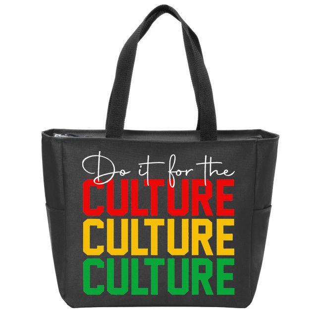 Juneteenth Do It For The Culture Black Freedom History Afro Zip Tote Bag