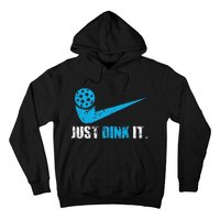 Just Dink It Pickleball Player Fan Gift Hoodie