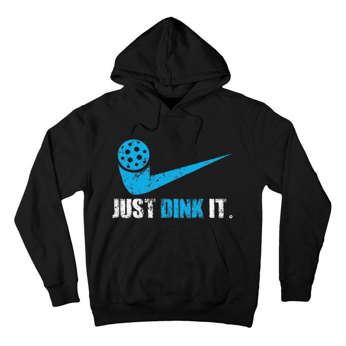 Just Dink It Pickleball Player Fan Gift Hoodie