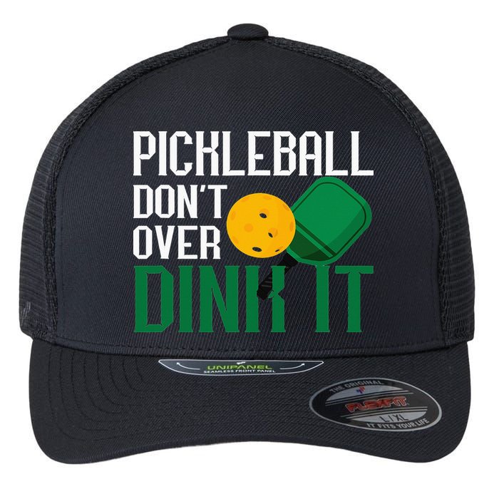 Just Dink It Pickleball Player Fan Gift Flexfit Unipanel Trucker Cap