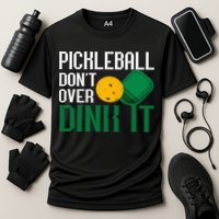 Just Dink It Pickleball Player Fan Gift Performance Shirt