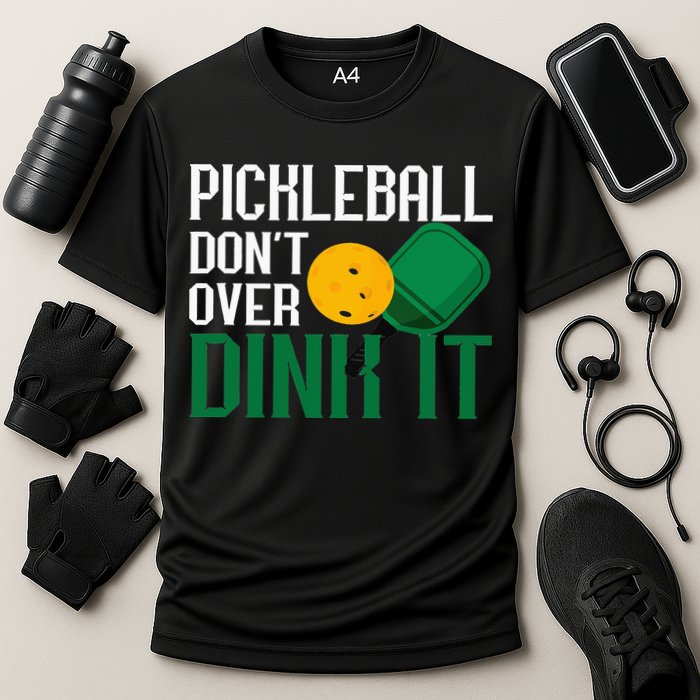 Just Dink It Pickleball Player Fan Gift Performance Shirt