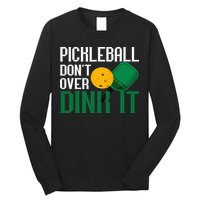 Just Dink It Pickleball Player Fan Gift Long Sleeve Shirt
