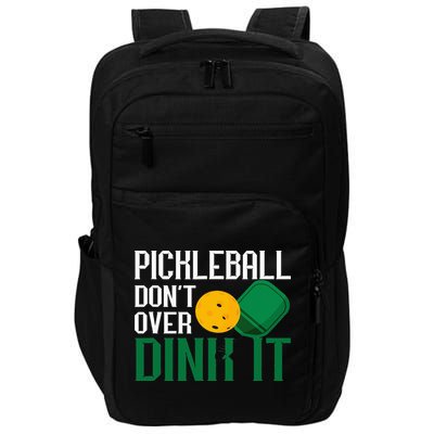 Just Dink It Pickleball Player Fan Gift Impact Tech Backpack
