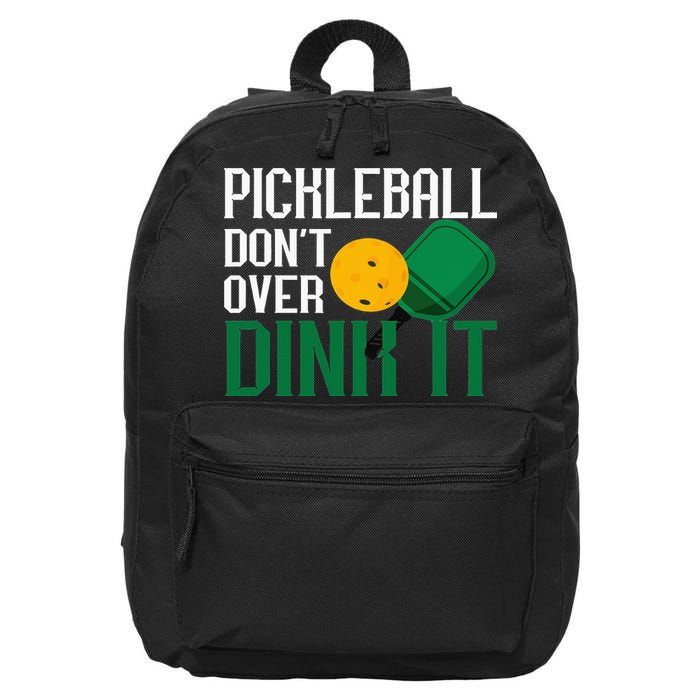 Just Dink It Pickleball Player Fan Gift 16 in Basic Backpack