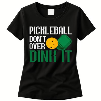 Just Dink It Pickleball Player Fan Gift Womens T-Shirt