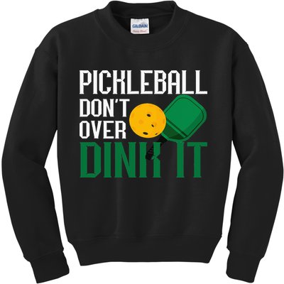 Just Dink It Pickleball Player Fan Gift Kids Sweatshirt