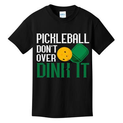Just Dink It Pickleball Player Fan Gift Kids T-Shirt