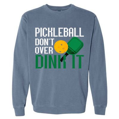Just Dink It Pickleball Player Fan Gift Garment-Dyed Sweatshirt