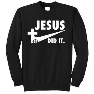 Jesus Did It Faith Cross Christian Sweatshirt