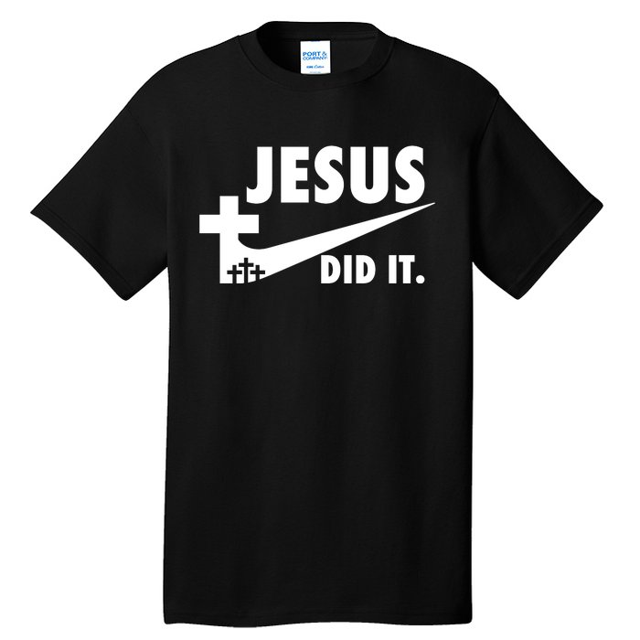 Jesus Did It Faith Cross Christian Tall T-Shirt