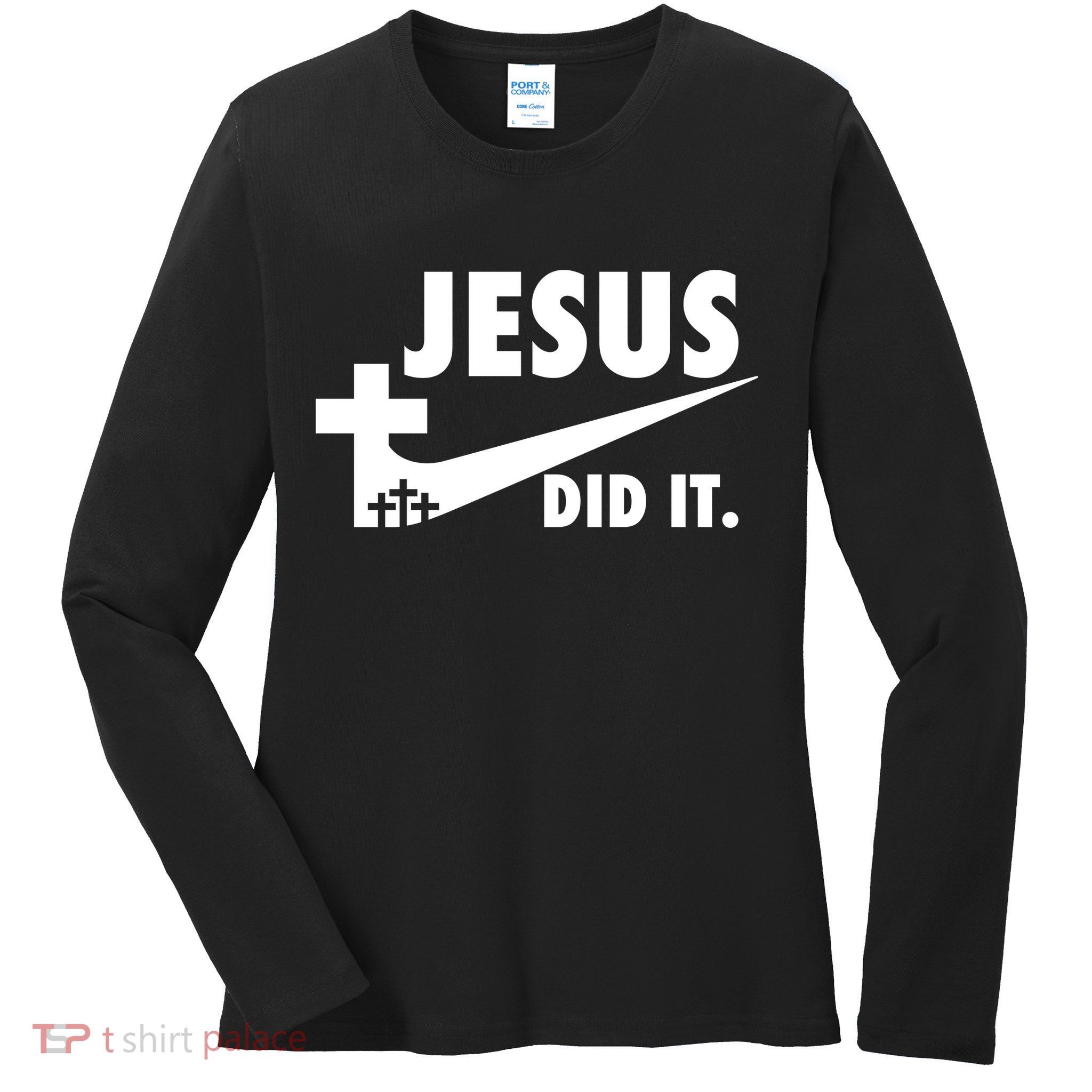 Jesus Did It Faith Cross Christian Ladies Long Sleeve Shirt