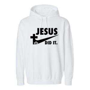 Jesus Did It Faith Cross Christian Garment-Dyed Fleece Hoodie