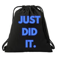 Just Did It Drawstring Bag