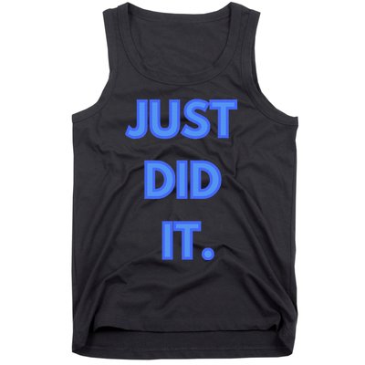 Just Did It Tank Top