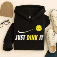 Just Dink It Funny Pickleball Hoodie