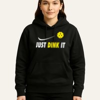 Just Dink It Funny Pickleball Hoodie