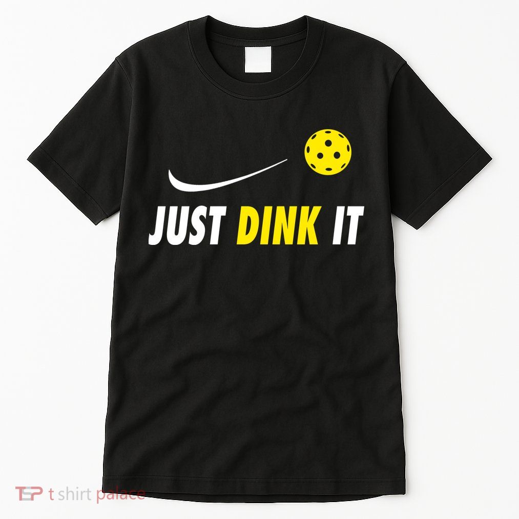 Just Dink It Funny Pickleball Tall T-Shirt