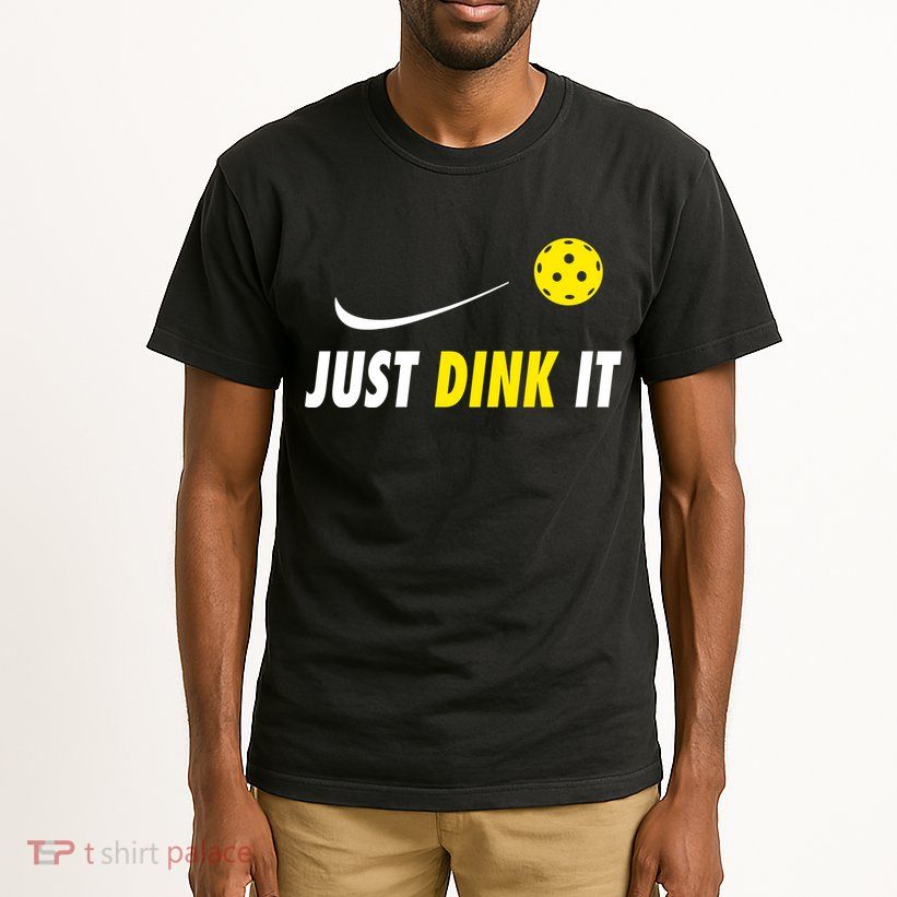 Just Dink It Funny Pickleball Tall T-Shirt