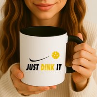 Just Dink It Funny Pickleball Mug