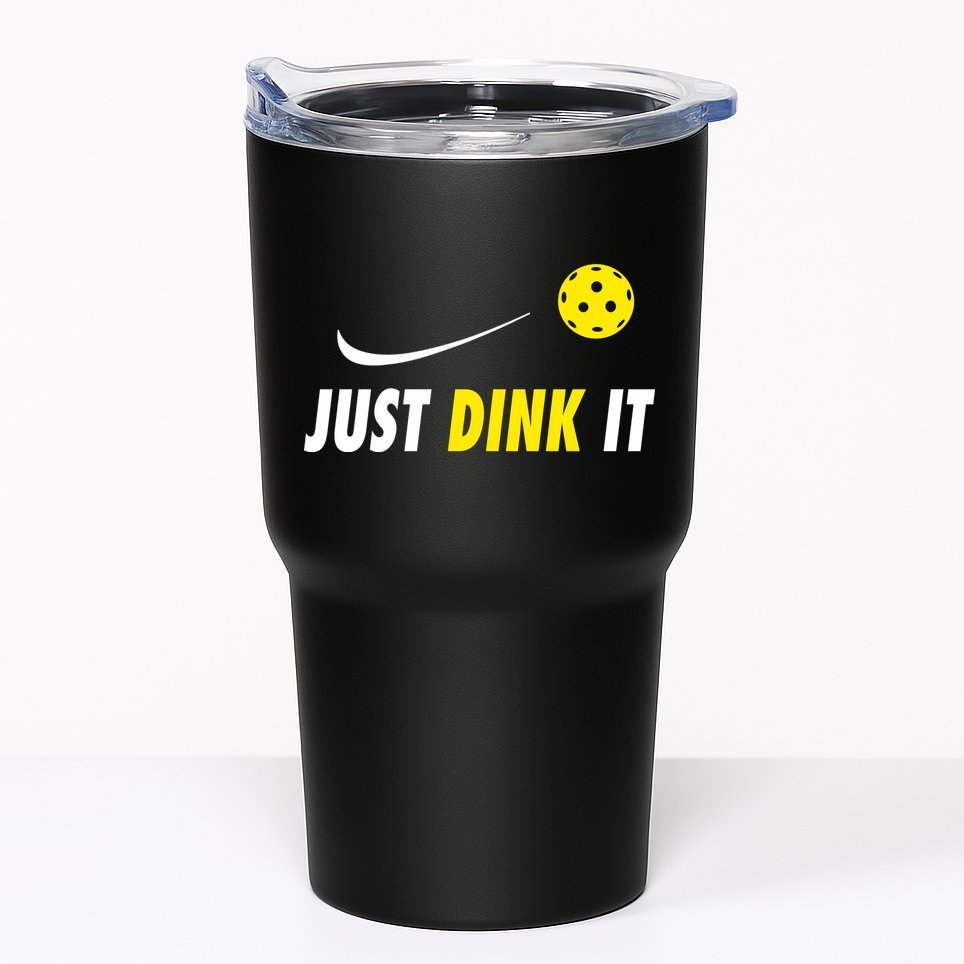 Just Dink It Funny Pickleball Tumbler
