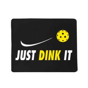 Just Dink It Funny Pickleball Mousepad