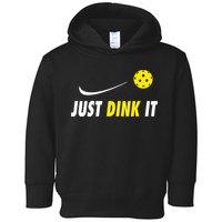 Just Dink It Funny Pickleball Toddler Hoodie