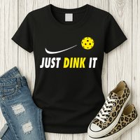 Just Dink It Funny Pickleball Womens T-Shirt