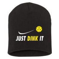 Just Dink It Funny Pickleball Short Acrylic Beanie