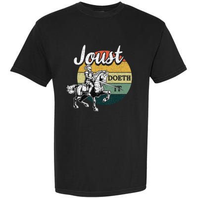 Joust Do It Jousting Knight Renaissance Festival Medieval Garment-Dyed Heavyweight T-Shirt