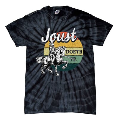 Joust Do It Jousting Knight Renaissance Festival Medieval Tie-Dye T-Shirt