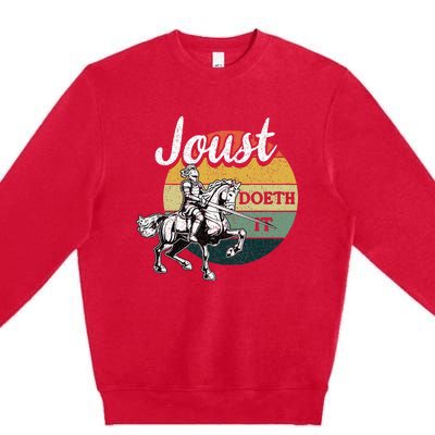 Joust Do It Jousting Knight Renaissance Festival Medieval Premium Crewneck Sweatshirt