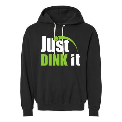 Just Dink It Pickleball Player Paddleball Lover Garment-Dyed Fleece Hoodie