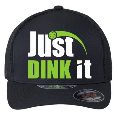 Just Dink It Pickleball Player Paddleball Lover Flexfit Unipanel Trucker Cap