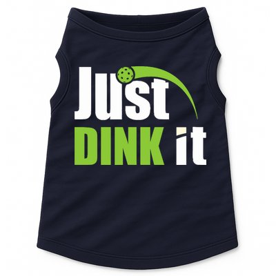 Just Dink It Pickleball Player Paddleball Lover Doggie Tank