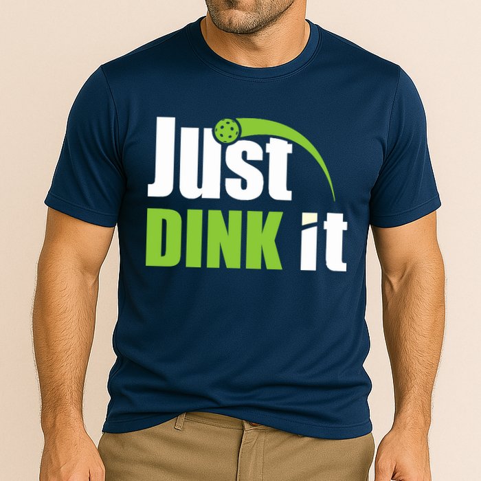 Just Dink It Pickleball Player Paddleball Lover Performance Shirt