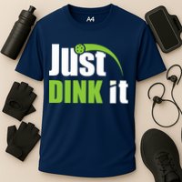 Just Dink It Pickleball Player Paddleball Lover Performance Shirt