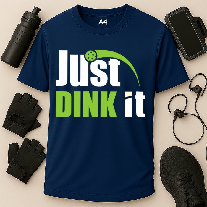 Just Dink It Pickleball Player Paddleball Lover Performance Shirt