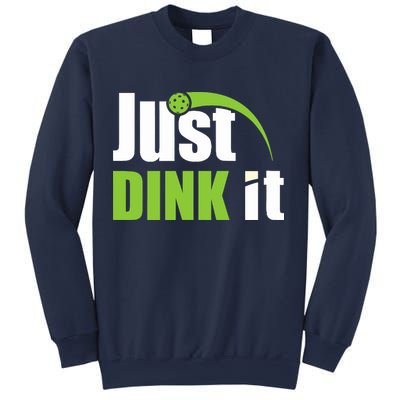 Just Dink It Pickleball Player Paddleball Lover Sweatshirt