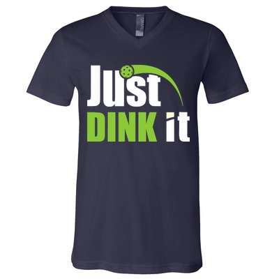 Just Dink It Pickleball Player Paddleball Lover V-Neck T-Shirt